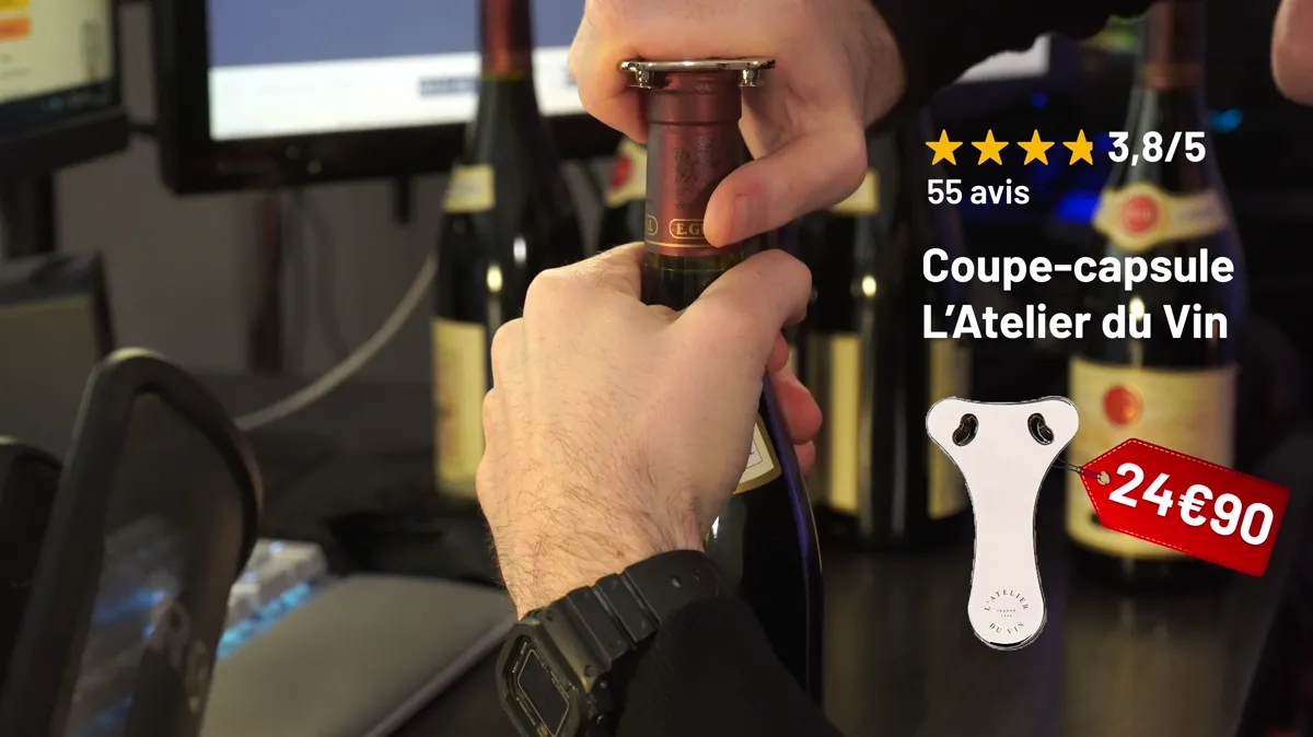 Coupe-capsule L'Atelier du Vin utilisé pendant notre test